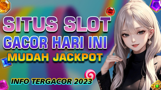 Situs Slot Gacor